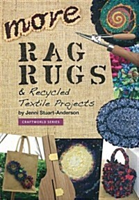 More Rag Rugs & Recycled Textile Projects (Paperback)