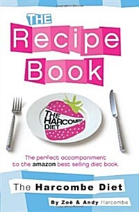 The Harcombe Diet: The Recipe Book (Paperback)