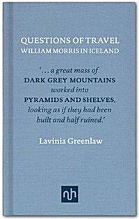 Questions of Travel : William Morris in Iceland (Hardcover)