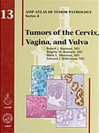 Tumors of the Cervix, Vagina, and Vulva (Hardcover, 1st)