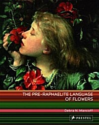 The Pre-Raphaelite Language of Flowers (Paperback)