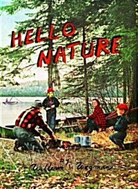 Hello Nature: How to Draw, Paint, Cook, and Find Your Way (Hardcover)