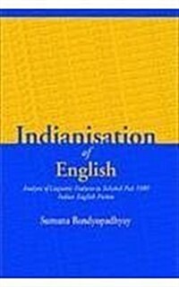Indianization of English: Analysis of Linguistic Features in (Hardcover)