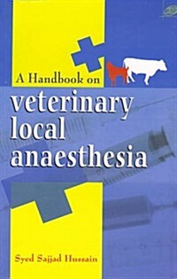 Handbook of Veterinary Local Anaesthesia (Paperback)