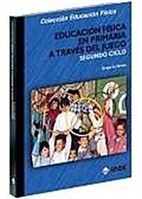 Educacion Fisica En Primaria a Traves del Juego 2b (Paperback)