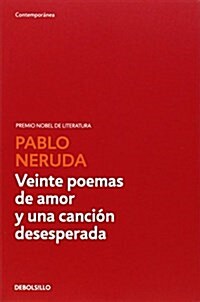 Veinte Poemas De Amor Y Una Cancion Desperada (Paperback)