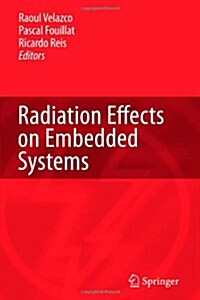 Radiation Effects on Embedded Systems (Paperback)