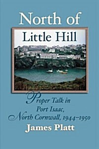 North of Little Hill (Paperback)