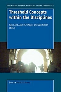 Threshold Concepts Within the Disciplines (Hardcover)