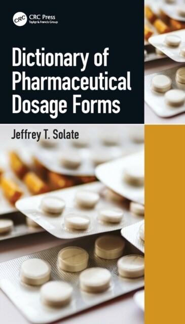 Dictionary of Pharmaceutical Dosage Forms (Paperback)