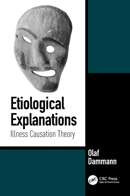 Etiological Explanations: Illness Causation Theory (Paperback)