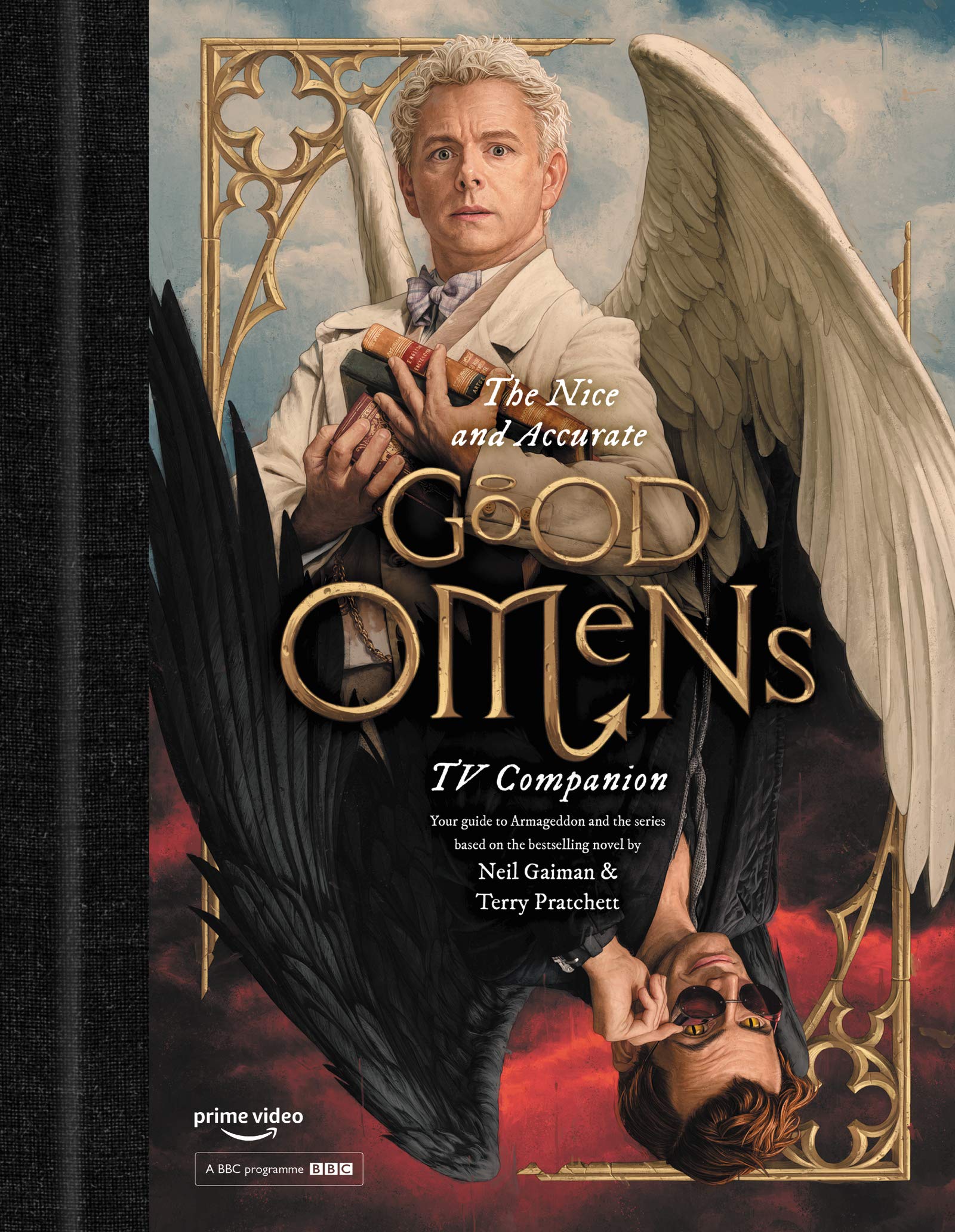 The Nice and Accurate Good Omens TV Companion: Your Guide to Armageddon and the Series Based on the Bestselling Novel by Terry Pratchett and Neil Gaim (Hardcover)
