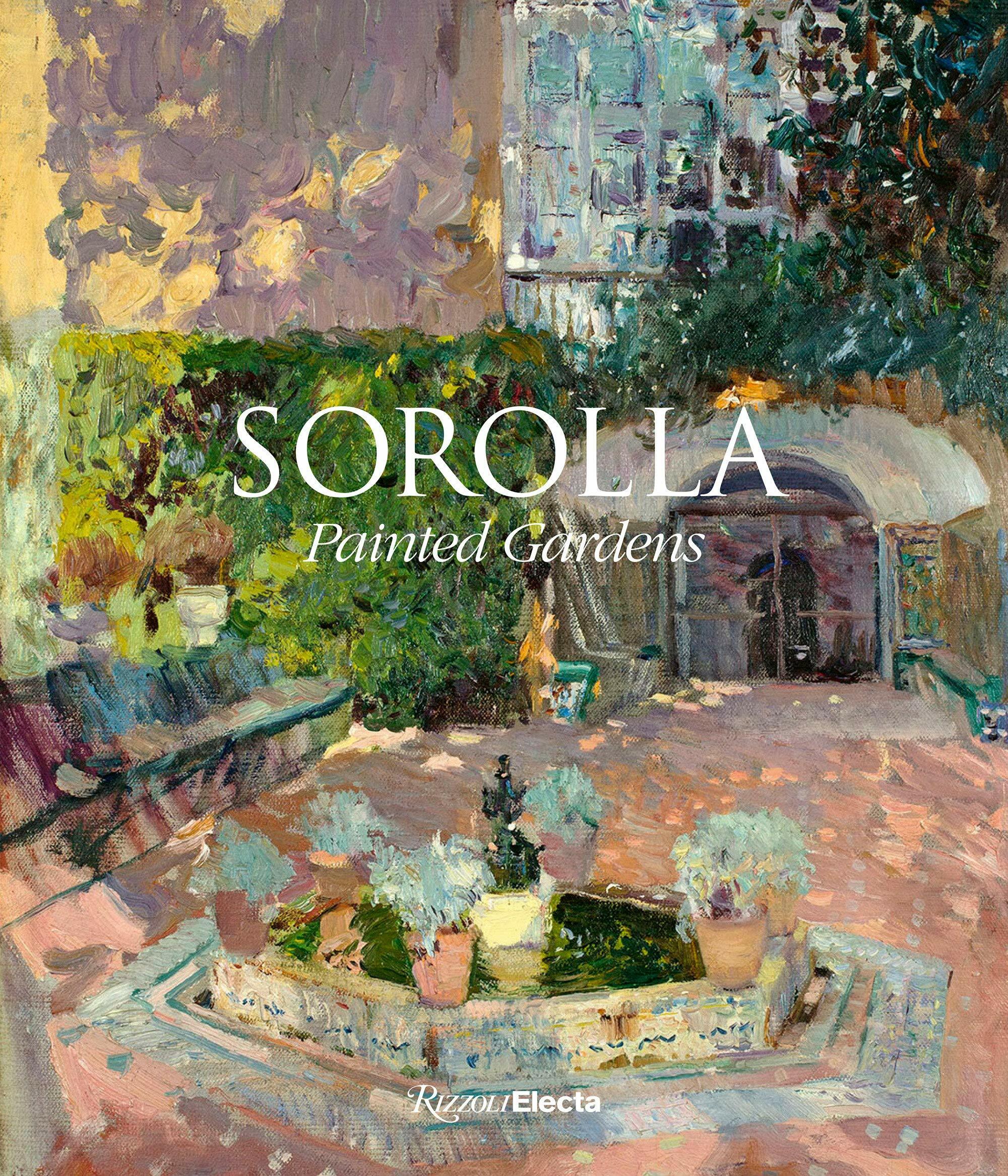Sorolla: Painted Gardens (Hardcover)