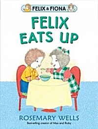 Felix Eats Up (Hardcover)
