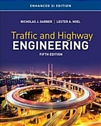 Traffic and Highway Engineering, Enhanced Si Edition (Paperback, 5)