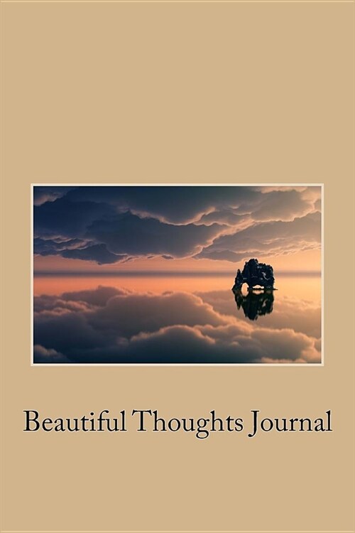 Beautiful Thoughts Journal (Paperback, JOU)