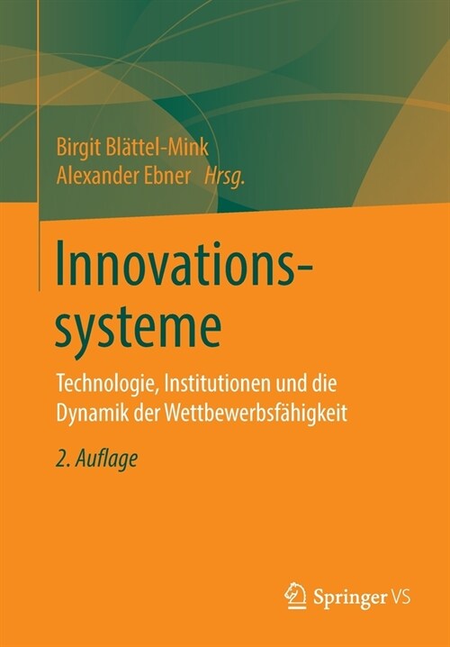 Innovationssysteme: Technologie, Institutionen Und Die Dynamik Der Wettbewerbsf?igkeit (Paperback, 2. Aufl. 2020)