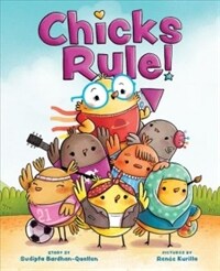Chicks Rule! (Hardcover)
