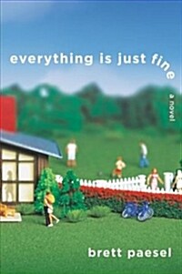 Everything Is Just Fine (Hardcover)