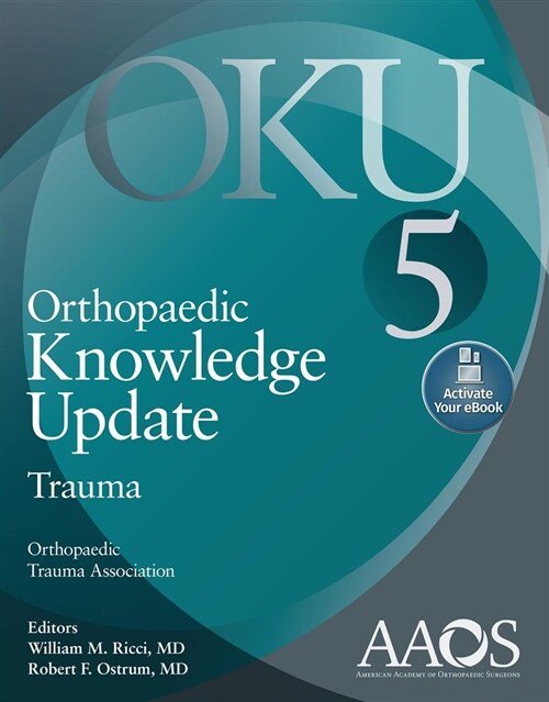 Orthopaedic Knowledge Update: Trauma 5: Print + eBook (Paperback, 5)