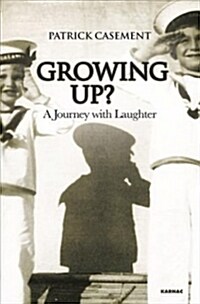 Growing Up? : A Journey with Laughter (Paperback)