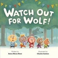 Watch Out for Wolf! (Hardcover)