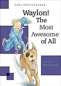 Waylon! the Most Awesome of All (Hardcover)
