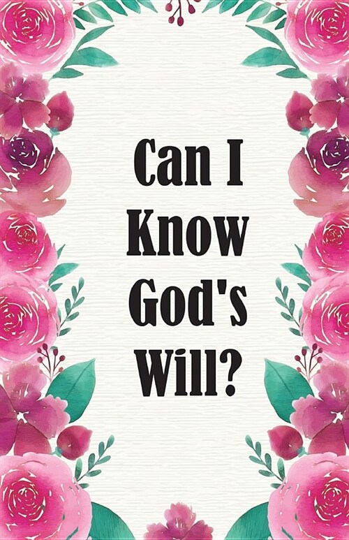 Can I Know Gods Will?: Dot Grid Bullet Journal Notebook, Essentials Dot Matrix Planner Paper, 5.5 X 8.5 inch, Professionally Designed Hand Le (Paperback)