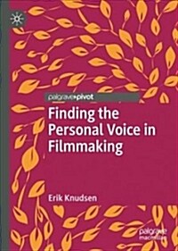 Finding the Personal Voice in Filmmaking (Hardcover)