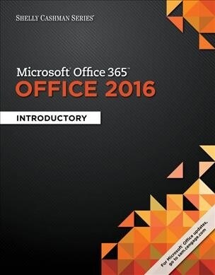 Shelly Cashman Series Microsoft Office 365 & Office 2016 + Discovering Computers 2018 + Sam 365 & 2016 Assessments, Trainings, and Projects Printed Ac (Unbound, PCK)