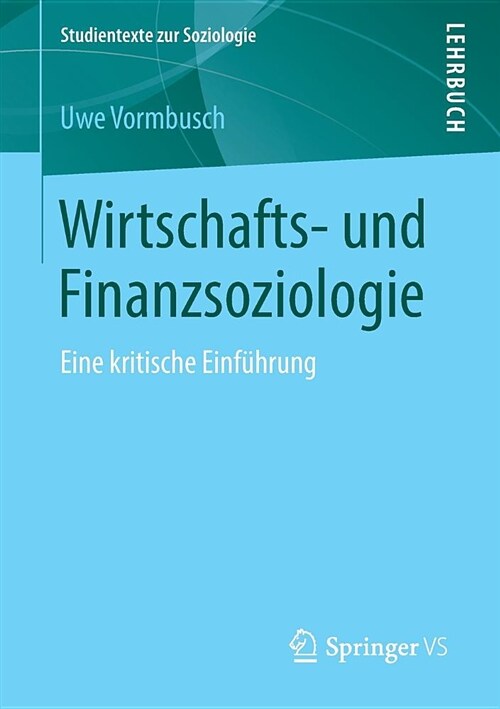 Wirtschafts- Und Finanzsoziologie: Eine Kritische Einf?rung (Paperback, 1. Aufl. 2019)