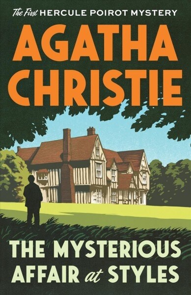 The Mysterious Affair at Styles: The First Hercule Poirot Mystery (Paperback)