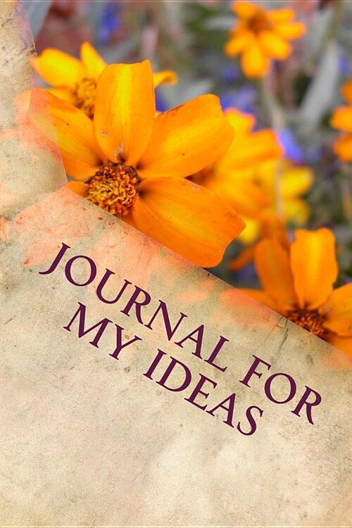 Journal for My Ideas: Blank Writing Journal (Paperback)