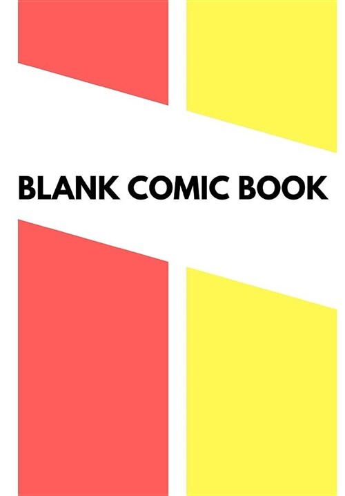 Blank Comic Book: Make Your Own Comic Book, 130 Pages (6.69 X 9.61) (Paperback)
