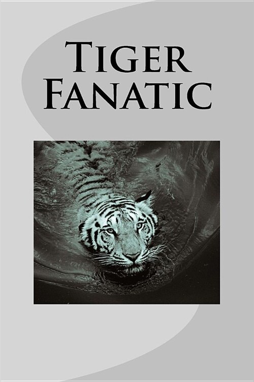 Tiger Fanatic: Journal (Paperback)