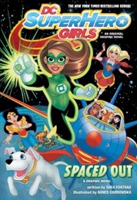 DC Super Hero Girls: Spaced Out (Paperback)