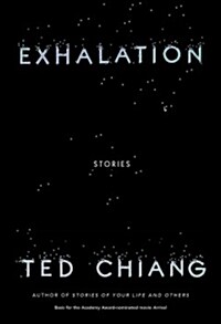 Exhalation: Stories (Hardcover, Deckle Edge)