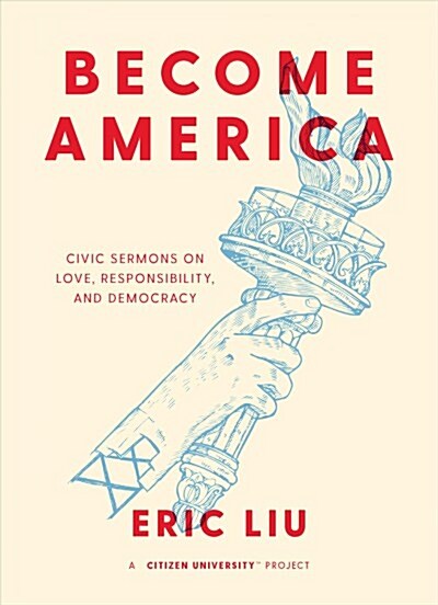 Become America: Civic Sermons on Love, Responsibility, and Democracy (Hardcover)