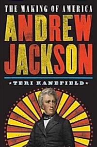 Andrew Jackson: The Making of America #2 (Paperback)
