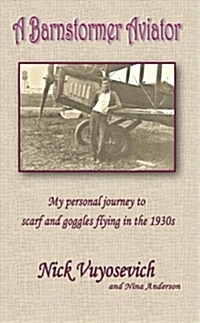 A Barnstormer Aviator (Hardcover)