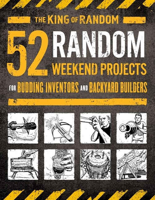 52 Random Weekend Projects: For Budding Inventors and Backyard Builders (Paperback)