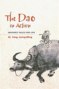 The DAO in Action: Inspired Tales for Life (Paperback)