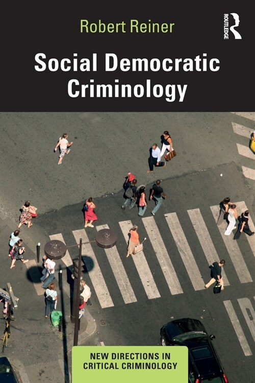 Social Democratic Criminology (Paperback)