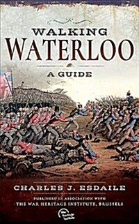 Walking Waterloo : A Guide (Paperback)