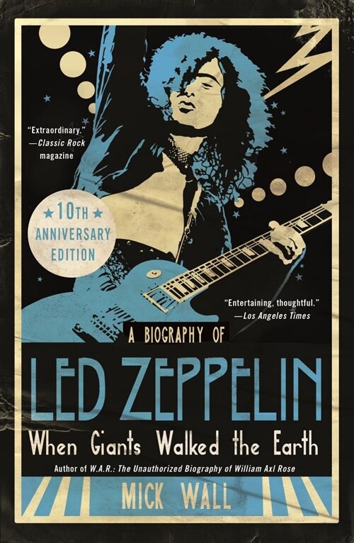 When Giants Walked the Earth 10th Anniversary Edition: A Biography of Led Zeppelin (Paperback)