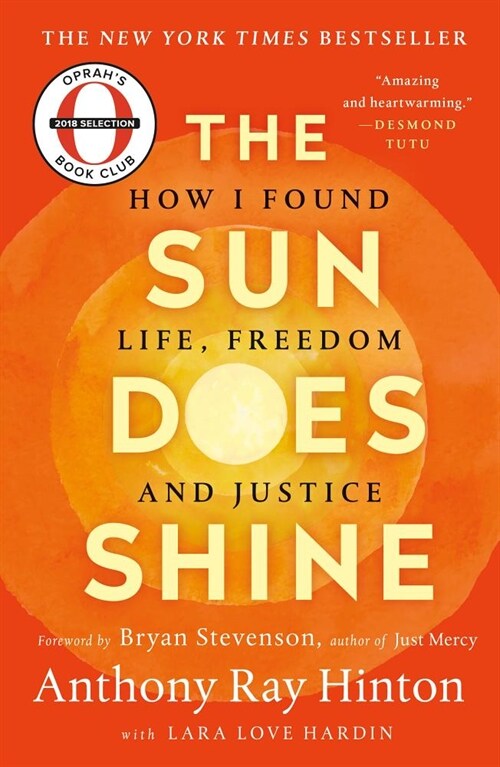 The Sun Does Shine: How I Found Life, Freedom, and Justice (Paperback)