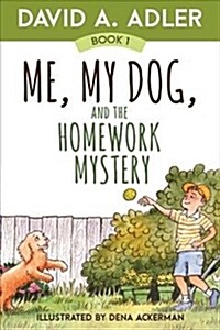 Me, My Dog, and the Homework Mystery (Hardcover)