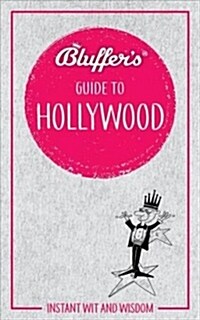 Bluffers Guide to Hollywood (Paperback)