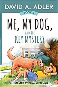 Me, My Dog, and the Key Mystery (Hardcover)