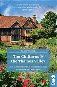 The Chilterns & The Thames Valley (Slow Travel) (Paperback)